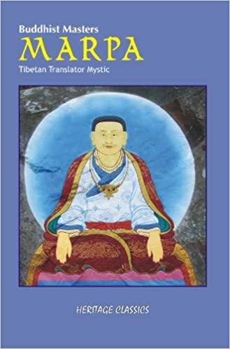 Marpa: Tibetan Translator Mystic by Jungney Lhama
