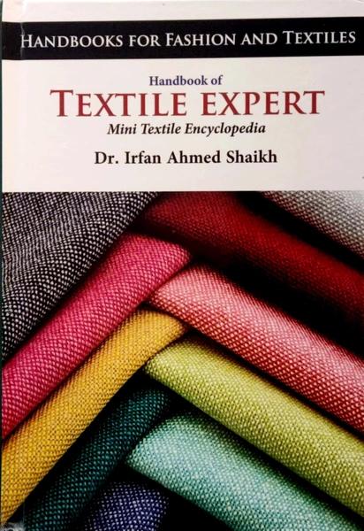 Handbook Of Textile Expert by Dr Irfan Ahmed Shaikh