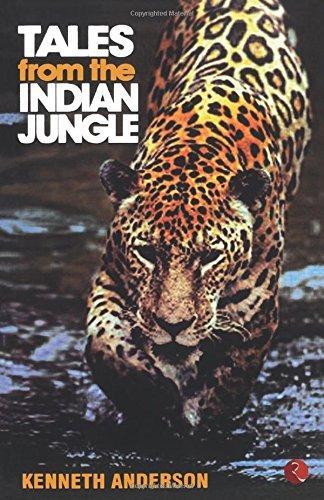 Tales from the indian jungle by Kenneth Anderson