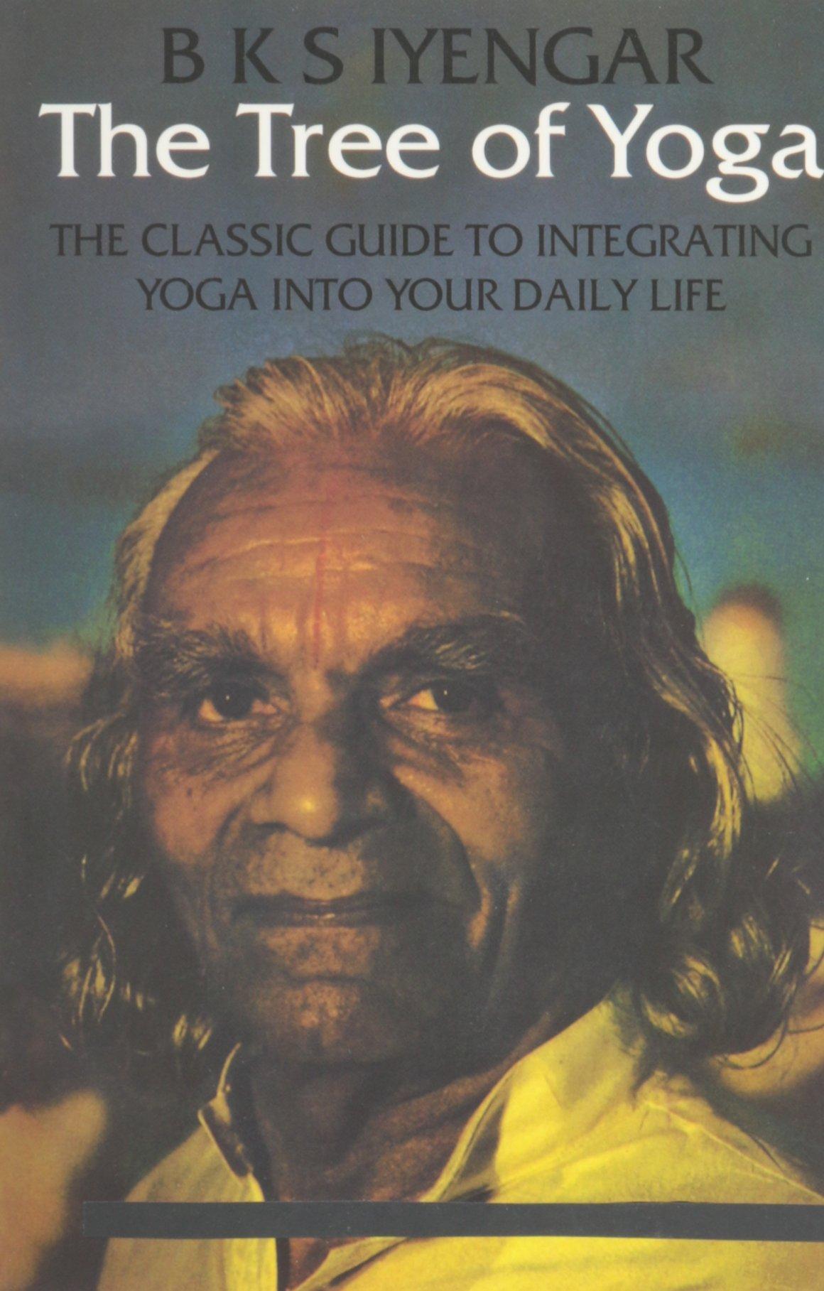 The Tree Of Yoga by B.K.S. Iyengar