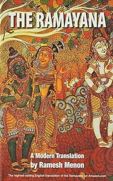 The Ramayana : A Modern Translation by Ramesh Menon