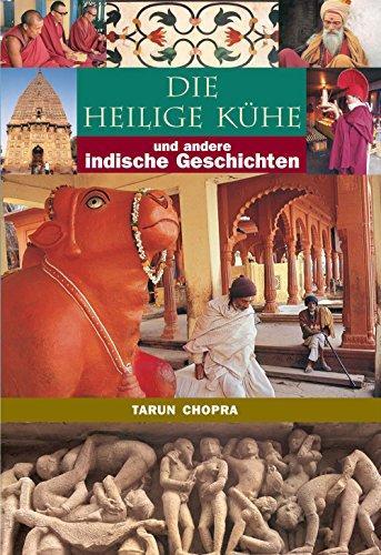 Die heiligen Kühe und andere Geschichten by Tarun Chopra