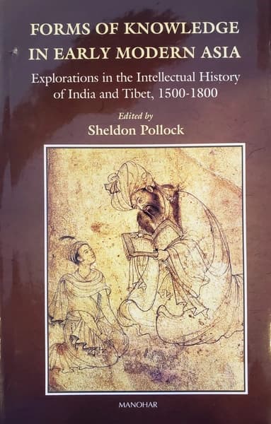 Forms of Knowledge in Early Modern Asia by Sheldon Pollock
