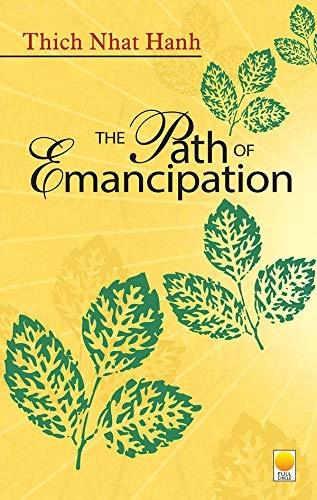 The path of Emancipation by Thich Nhat Hanh