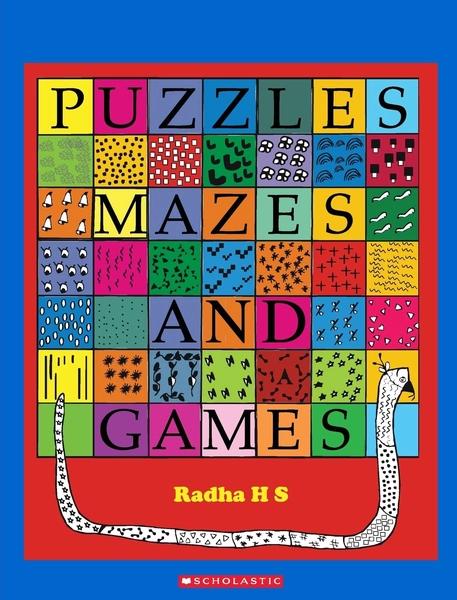 Puzzles, Mazes and Games by Radha H.S.