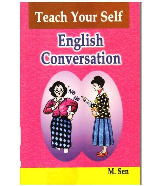 teach your self english conversation by M.Sen