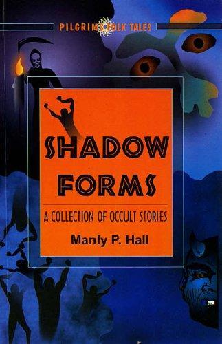Shadow Forms by Manly P. Hall