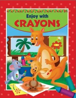 Enjoy With Crayons by Sunrise Publishers