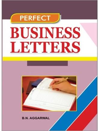 Perfect Business Letters by B. N. Aggarwal