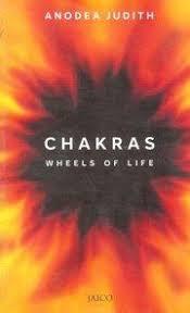 Chakras: Wheels Of Life by Anodea Judith