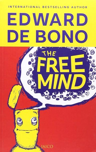 The Free Mind by Edward De Bono