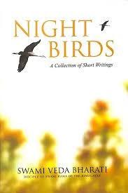 Night Birds by Swami Veda Bharati
