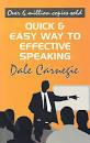 Quick and easy way to effecting speaking by Dale Carnegie