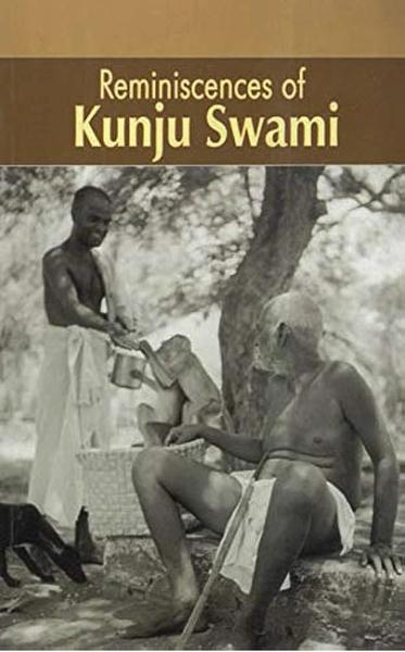 Reminiscences of Kunju Swami by P Ramaswami