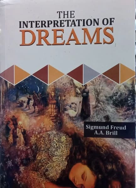 The Interpretation of Dreams by Sigmund Freud