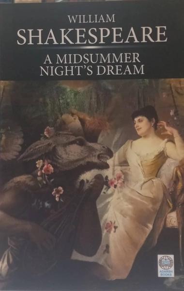 A Midsummer Night's Dream by Williams Shakespeare