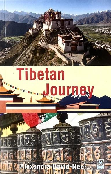 Tibetan Journey by Alexandra David Neel