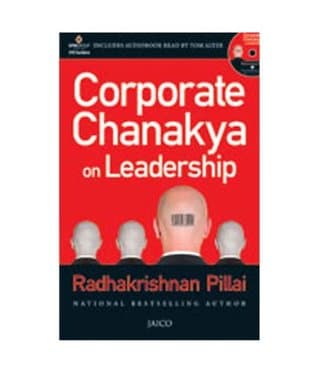 Corporate Chanakya on Leadership by Radhakrishnan Pillai