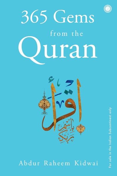 365 Gems from the Quran by Abdur Rehaman Kidwai