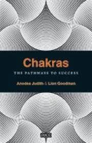 Chakras by Anodea Judith, Lion Goodman