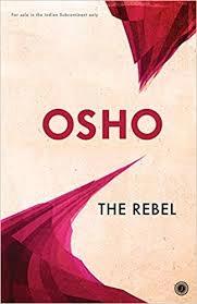 The Rebel by Osho
