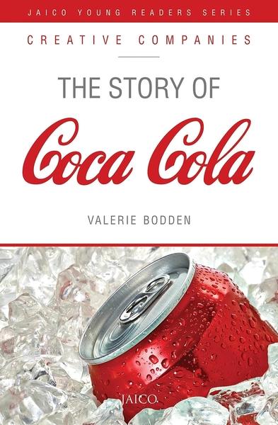 The Story of Coca Cola by Valerie Bodden