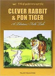 Clever Rabbit & Pon Tiger by Tsewang Gyalpo Arya