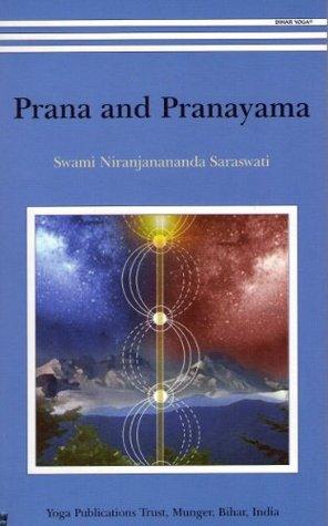 Prana and Pranayama by Swami Niranjanananda Saraswati