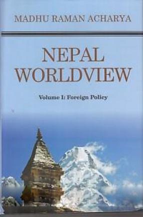 Nepal Worldview Volume I & II by Madhu Ramn Acharya
