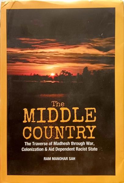 The Middle Country by Ram manohar sah