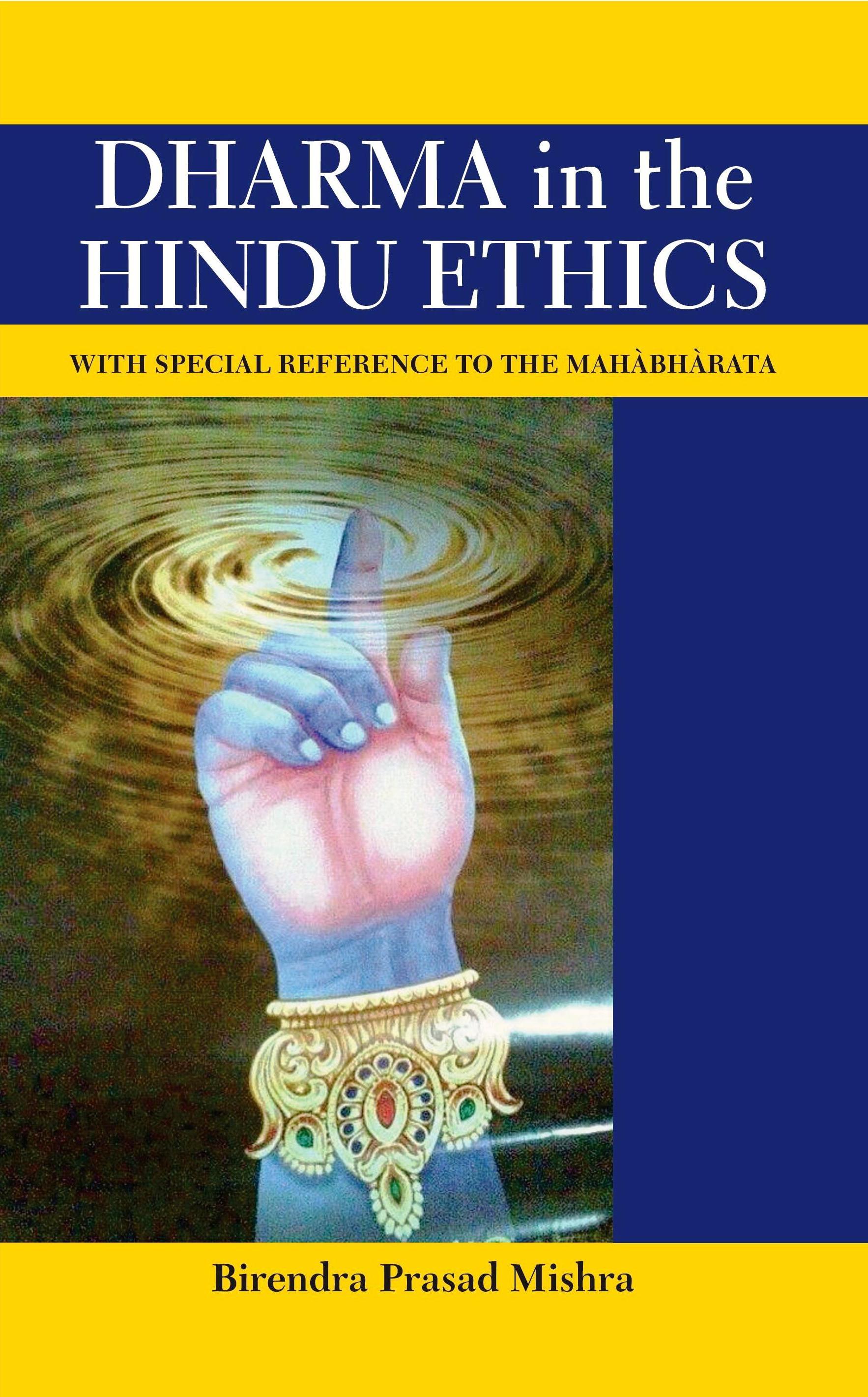 Dharma in the Hindu Ethics by Birendra Prasad Mishra