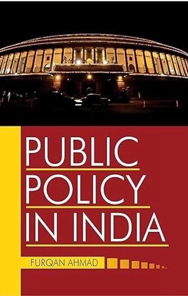 Public Policy in India by Furqan Ahmad