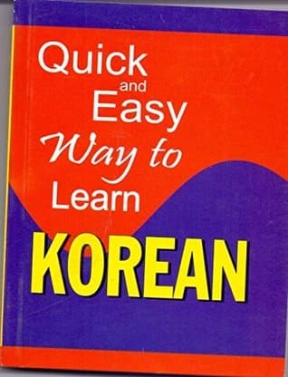 Quick and Easy to Learn Korean by Shyam Kumar Anand