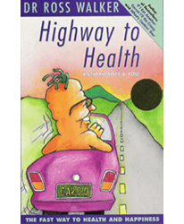 Highway to Health by Dr. Ross Walker