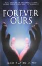 Forever Ours by Janis Amatuzio