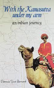 With The Kamasutra Under My Arm by Patricia Scot-Bernard