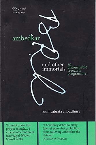 Ambedkar and Other Immortals by Soumyabrata Choudhury