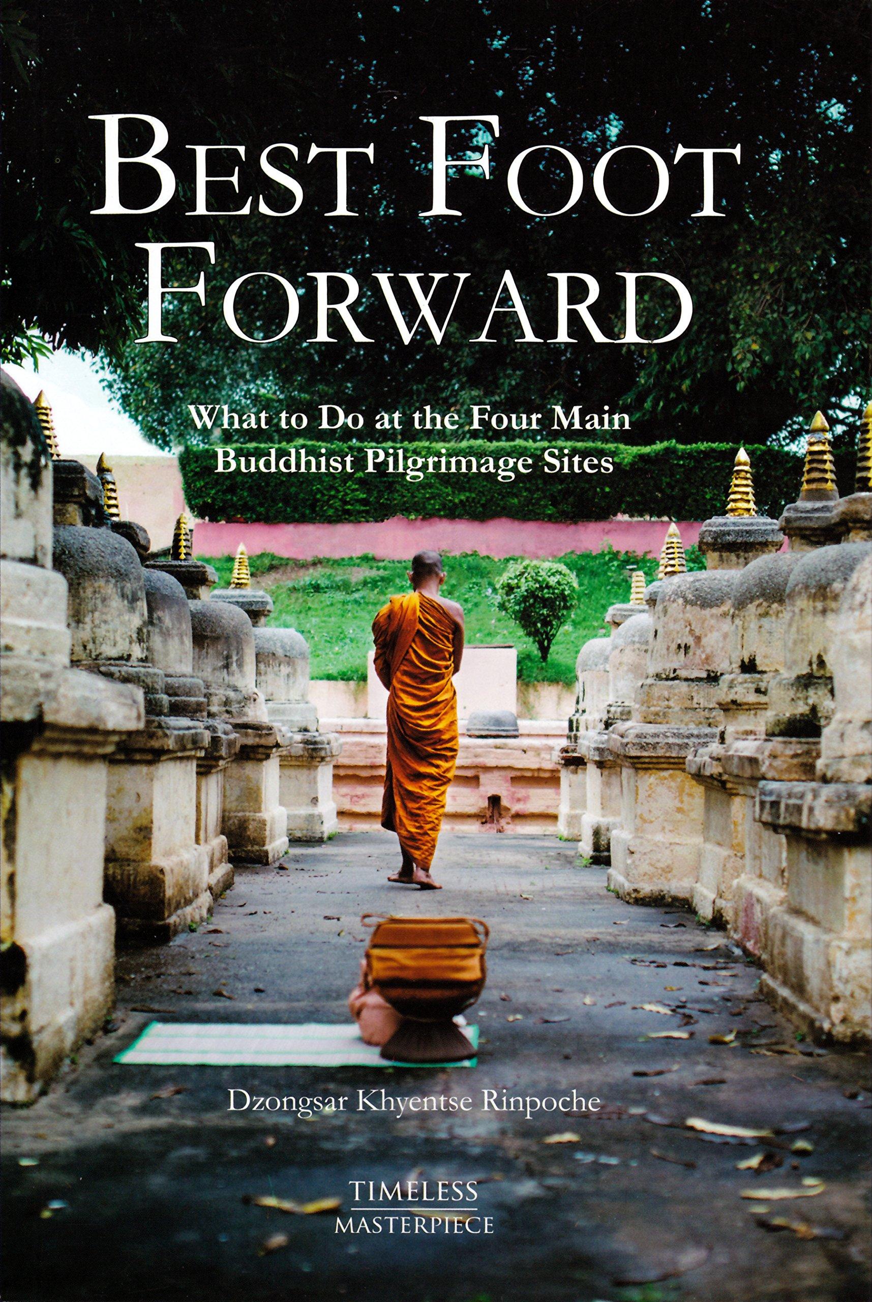 Best Foot Forward by Dzongsar Khyentse Rinpoche