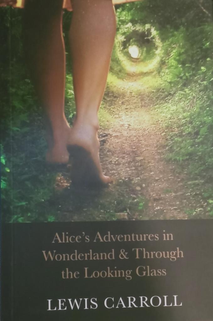 Alice's Adventures in Wonderland  Through the Looking Glass by Lewis Carroll