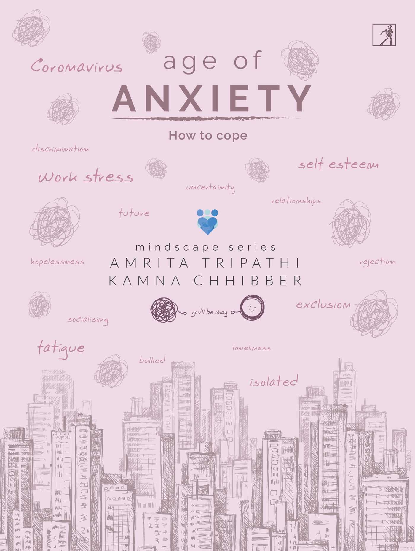 Age of Anxiety by Kamna Chhibber Amrita Tripathi