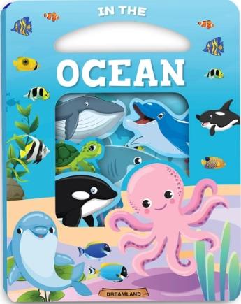 In the Ocean Die Cut Window Board Book for Kids by Dreamland Publications