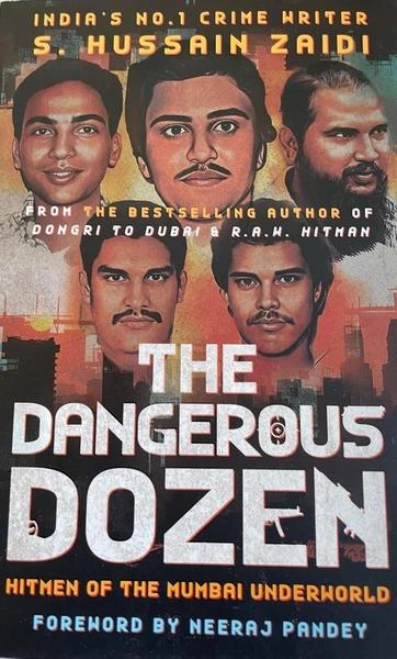 The Dangerous Dozen by S. Hussain Zaidi
