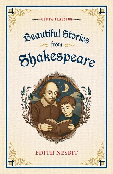 Beautiful Stories from Shakespeare by Edith Nesbit