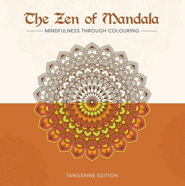 The Zen of Mandala (Tangerine edition) by Team Browser