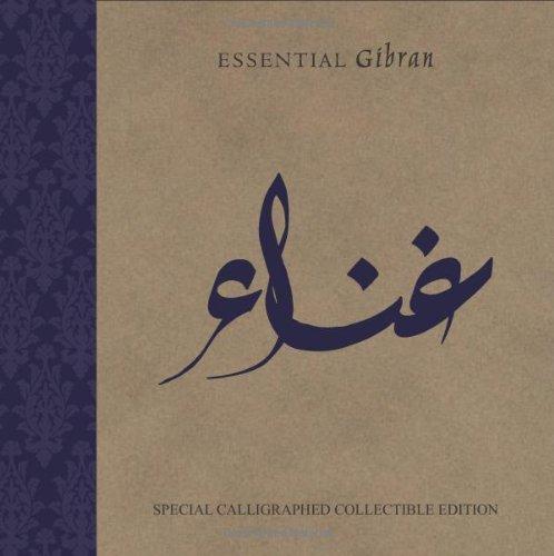 Essential Gibran: Special Calligraphed Collectible Edition by Kahlil Gibran
