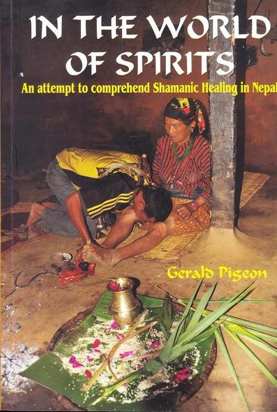 In The World of Spirits by Gerald Pigeon