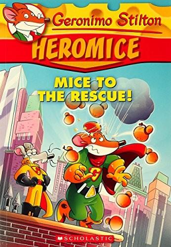 mice to the rescue by G. Stilton