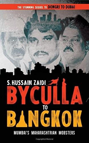 Byculla to Bangkok by S. Hussain Zaidi