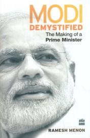 Modi Demystified by Ramesh Menon