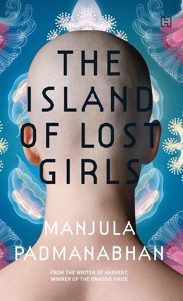 The island of lost girls by Manjula Padmanabhan